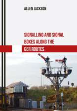 Signalling and Signal Boxes Along the Ger Route