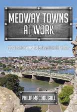 Medway Towns at Work