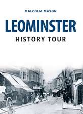 Mason, M: Leominster History Tour