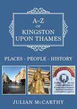 A-Z of Kingston Upon Thames