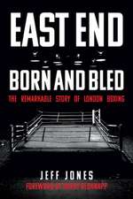 East End Born and Bled