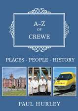 Hurley, P: A-Z of Crewe