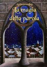 La Magia Della Parola