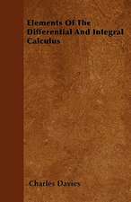 Elements Of The Differential And Integral Calculus