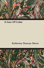 A Gate of Cedar