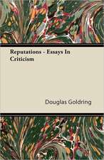 Reputations - Essays In Criticism