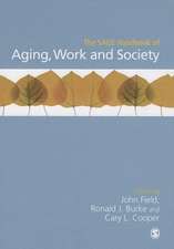 The SAGE Handbook of Aging, Work and Society