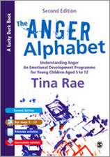 The Anger Alphabet: Understanding Anger - An Emotional Development Programme for Young Children aged 6-12