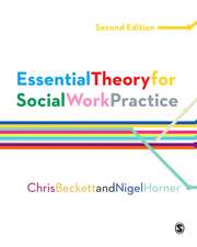 Essential Theory for Social Work Practice