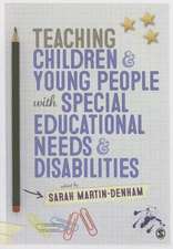 Teaching Children and Young People with Special Educational Needs and Disabilities