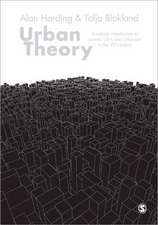 Urban Theory: A critical introduction to power, cities and urbanism in the 21st century