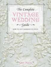 The Complete Vintage Wedding Guide