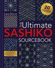 The Ultimate Sashiko Sourcebook Updated Edition