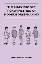 The Mary Brooks Picken Method of Modern Dressmaking