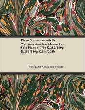 Piano Sonatas No.4-6 by Wolfgang Amadeus Mozart for Solo Piano (1775) K.282/189g K.283/189g K.284/205b