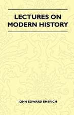 Lectures On Modern History