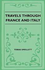 Travels Through France And Italy