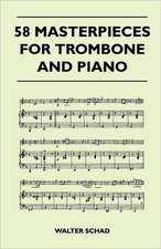 58 Masterpieces for Trombone and Piano