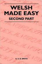 Welsh Made Easy - Second Part