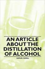 An Article about the Distillation of Alcohol