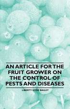 An Article for the Fruit Grower on the Control of Pests and Diseases