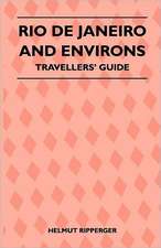 Rio de Janeiro and Environs - Travellers' Guide