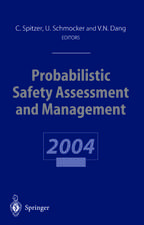 Probabilistic Safety Assessment and Management: PSAM 7 — ESREL ’04 June 14–18, 2004, Berlin, Germany, Volume 6