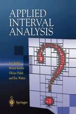 Applied Interval Analysis: With Examples in Parameter and State Estimation, Robust Control and Robotics