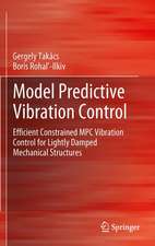 Model Predictive Vibration Control: Efficient Constrained MPC Vibration Control for Lightly Damped Mechanical Structures