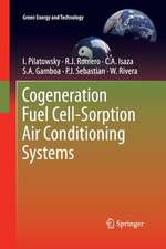 Cogeneration Fuel Cell-Sorption Air Conditioning Systems