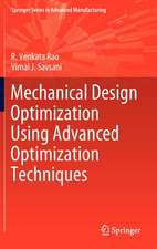 Mechanical Design Optimization Using Advanced Optimization Techniques