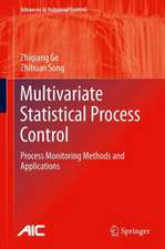 Multivariate Statistical Process Control: Process Monitoring Methods and Applications