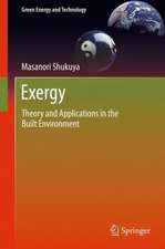 Exergy: Theory and Applications in the Built Environment