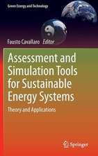 Assessment and Simulation Tools for Sustainable Energy Systems: Theory and Applications