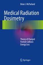 Medical Radiation Dosimetry: Theory of Charged Particle Collision Energy Loss