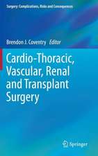 Cardio-Thoracic, Vascular, Renal and Transplant Surgery