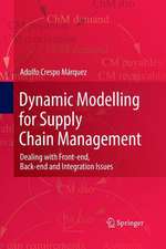 Dynamic Modelling for Supply Chain Management: Dealing with Front-end, Back-end and Integration Issues