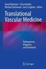 Translational Vascular Medicine: Pathogenesis, Diagnosis, and Treatment