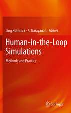 Human-in-the-Loop Simulations: Methods and Practice