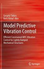 Model Predictive Vibration Control: Efficient Constrained MPC Vibration Control for Lightly Damped Mechanical Structures