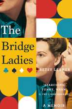 Lerner, B: Bridge Ladies