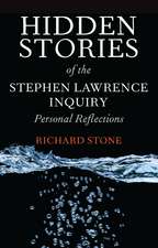 Hidden Stories of the Stephen Lawrence Inquiry: Personal Reflections