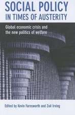 Social Policy in Times of Austerity: Towards a New International Political Economy of Welfare