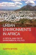 Urban Environments in Africa: A Critical Analysis of Environmental Politics