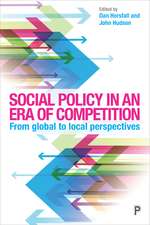 Social Policy in an Era of Competition: From Local to Global Perspectives