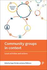 Community Groups in Context: Local Activities and Actions