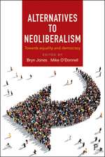 Alternatives to Neoliberalism: Towards Equality and Democracy