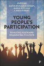 Young People′s Participation – Revisiting Youth an d Inequalities in Europe