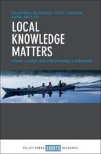 Local Knowledge Matters: Power, Context and Policymaking in Indonesia