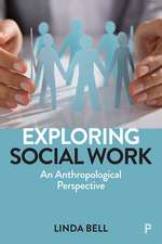 Exploring Social Work: An Anthropological Perspective